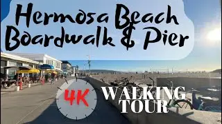 Hermosa Boardwalk & Pier - Hermosa Beach California - 4K Walking Tour