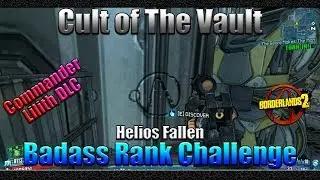Borderlands 2 | Cult of the Vault | Helios Fallen | Badass Rank Challenge Guide
