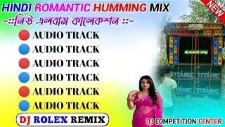 2026 Hindi Top Hit Humming Bass Song Mix/Best Of Top Humming Long Bass Song Mix/Dj Rolex Remix