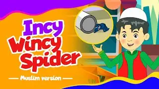 Incy Wincy Spider Muslim Version I Muslim Nursery Rhyme Songs I Nasheed