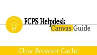 Canvas Helpdesk: Clear Browser Cache