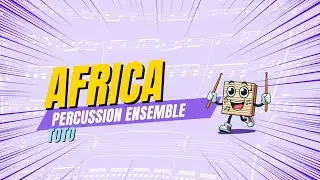 Africa - Toto | PERCUSSION ENSEMBLE 🥁