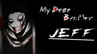 My Dear Brother Jeff