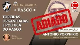 Velha Guarda do Vasco - Live do CASACA 1064