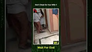 Don't Cheat On Your Wife  !!  Social Awareness Videos.