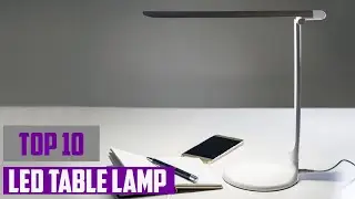 Top 10 Best Led Table Lamps in 2025 | Reviews, Prices & Where to Buy