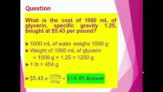 How to determine Weight, Volume and Costs from Specific gravity formula.