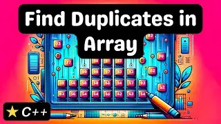 Find All Duplicates in an Array - C++ - Coding Interview Question