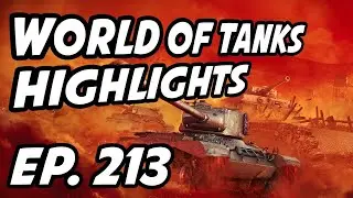 World of Tanks Daily Highlights | Ep. 213 | milosruss, Circon, ViIlageidiot, panpeacemaker, gappp