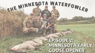 2021 Minnesota Early Goose Opener   Ep  2   'The Hay Field Traffic Hunt'