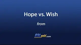 Free English Lessons:  Hope vs. Wish