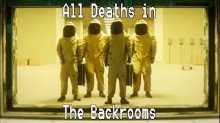 All Deaths in The Backrooms (2022)