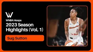 Sug Sutton Highlight Mix! (Vol. 1) 2023 Season | WNBA Hoops