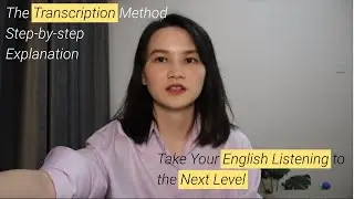*Transcription* a super Effective method to improve your English listening skills