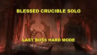 ESO - Veteran Blessed Crucible Last Boss Solo (HM)