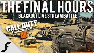 The Final Hours - COD Blackout Livestream Battle