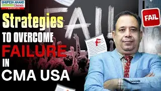 Bouncing Back: Strategies to Overcome Failure in the US CMA Exam