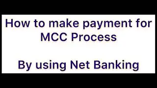 How to make payment for MCC Process by using Internet Banking #mbbs #bds #medical @ASMICareervideo
