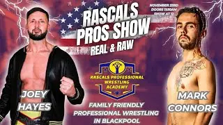 Rascals Pros Show 8 - Match 1 Joey Hayes vs Mark Connors