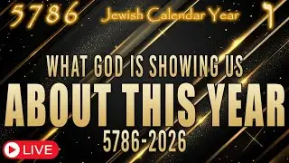 Jewish Calendar Year 5786 | What God is Showing Us About This Year | Eric Burton