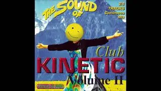 The Sound Of Club Kinetic - Volume II (1996) - CD 1