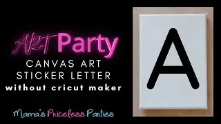 Easy and Fun Painting Party Activity: Create Personalized Letter Art