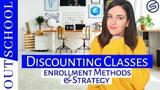 $4,500/Month → DISCOUNTING OUTSCHOOL CLASSES (Why I do this: Method & Strategy to keep enrollment)