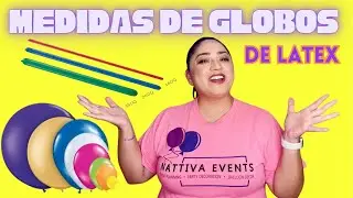 Medidas de globos de latex 🎈Sizes of latex balloons!