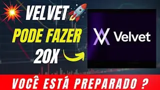 VELVET:PODE FAZER 20X, POTENCIAL INCRIVEL!