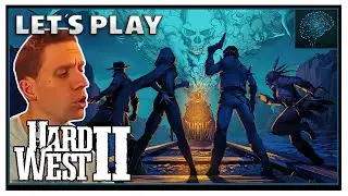 [LET'S PLAY] Du XCOM sauce Western avec du RPG! | Hard West 2