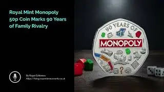 Royal Mint Monopoly 50p Coin Marks 90 Years of Family Rivalry