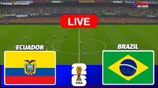 🔴LIVE || Ecuador vs Brazil - FIFA World Cup 2026 Qualifiers || Full Match All Goals || Pes 21
