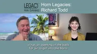Horn Legacies Ep 2: Richard Todd | Legacy Horn Experience