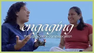 How Dr. Daisy Engages Learners through Science Communication | Nurturing Nature y Nosotras Ep. 5