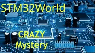 STM32 - CRAZY Mystery!