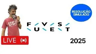Resolução dos exercícios do Simulado FUVEST 2025
