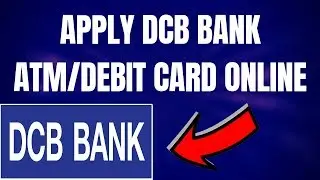 How To Apply Dcb Bank Debit/Atm Card Online