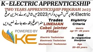 K-ELECTRIC APPRENTICESHIP  PROGRAM 2023 || #kelectric #apprenticeships