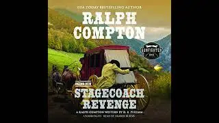 Ralph Compton Stagecoach Revenge by D. B. Pulliam | Full Audiobook