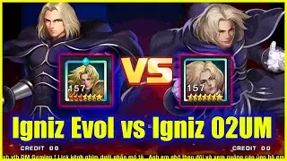 KOF'98UMOL ✪【 イグニス(進化) 】 Igniz Evol vs Igniz 02UM...Giờ th&igrave; thằng n&agrave;o l&agrave; 