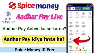 Aadhar Pay kiya hota hai | Spice Money me Aadhar Pay Active kaise karen? Aadhar Pay use kaise karen?