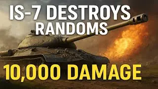IS-7 UNLEASHES 10,000 DAMAGE | World of Tanks Epic Replay