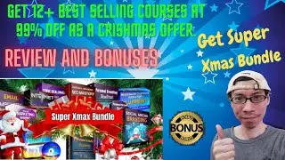 🔥 Super Xmas Bundle Review🔥12+ Best Selling Courses at Just 99% OFF🎁