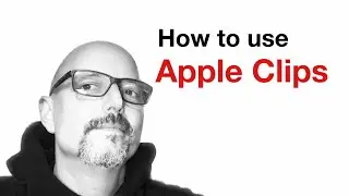 How To Use The Clips App On Apple iPhone