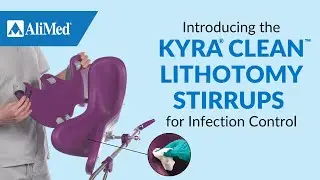 Introducing the KYRA&reg; Clean&trade; Lithotomy Stirrups for Infection Control