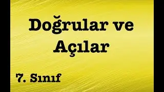 Doğrular ve Açılar | 7. Sınıf | Açı Hesaplama | Konu Anlatımı ve Örnek Soru Çözümleri