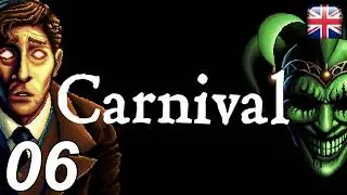 Carnival - [06] - [February 18th - Part 1] - English Walkthrough - No Commentary