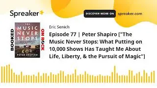 Episode 77 | Peter Shapiro [