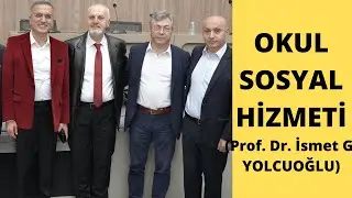 OKUL SOSYAL HİZMETİ