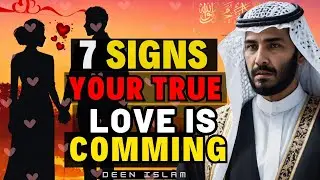 7 Signs Your True Love Is Coming &ndash; ALLAH Has Approved It!  ISLAM